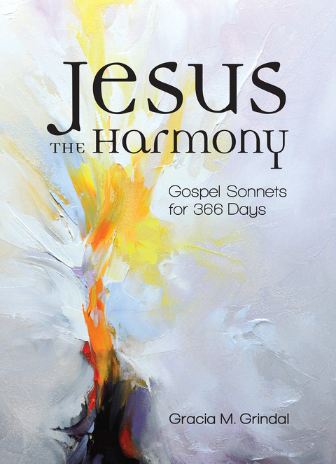 Jesus the Harmony -  Gracia M. Grindal