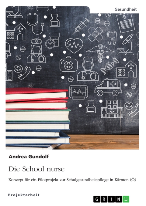 Die School nurse - Andrea Gundolf