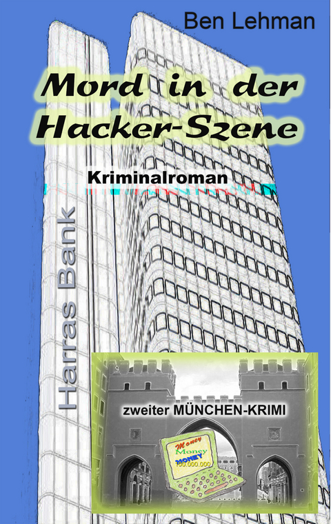 Mord in der Hacker-Szene - Ben Lehman