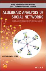 Algebraic Analysis of Social Networks - J. Antonio R. Ostoic