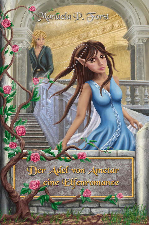 Der Adel von Ametar - Die Trilogie - Manuela P. Forst