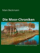 Die Moor-Chroniken - Mani Beckmann, Tom Finnek