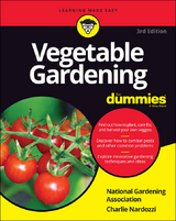 Vegetable Gardening For Dummies -  Charlie Nardozzi