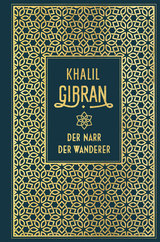 Der Narr / Der Wanderer - Khalil Gibran