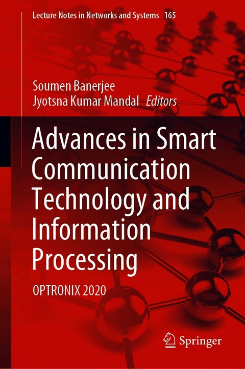 Advances in Smart Communication Technology and Information Processing - 