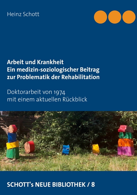 Arbeit und Krankheit - Heinz Schott