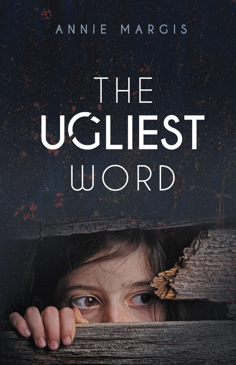 The Ugliest Word -  Annie Margis