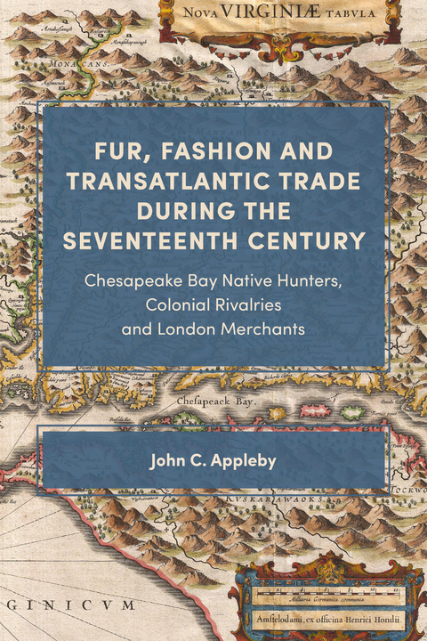 Fur, Fashion and Transatlantic Trade during the Seventeenth Century -  John C. Appleby