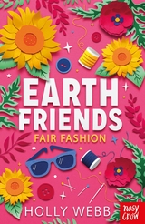 Earth Friends: Fair Fashion -  Holly Webb