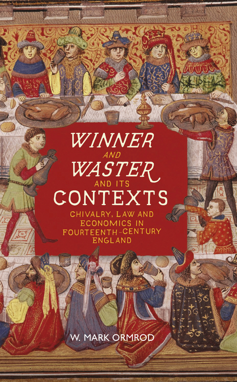 <I>Winner and Waster</I> and its Contexts - W Mark Ormrod