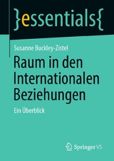 Raum in den Internationalen Beziehungen - Susanne Buckley-Zistel