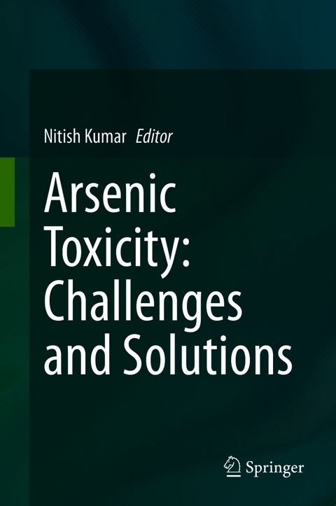 Arsenic Toxicity: Challenges and Solutions - 