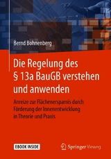 Die Regelung des § 13a BauGB verstehen und anwenden - Bernd Bohnenberg