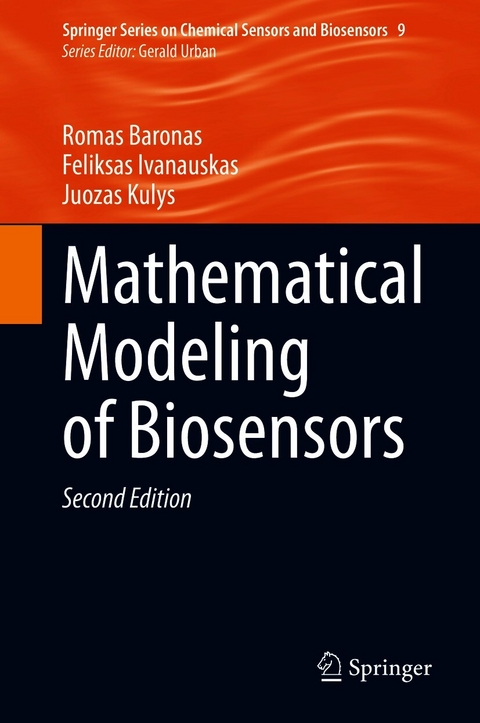 Mathematical Modeling of Biosensors - Romas Baronas, Feliksas Ivanauskas, Juozas Kulys
