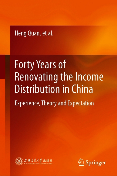 Forty Years of Renovating the Income Distribution in China - Heng Quan