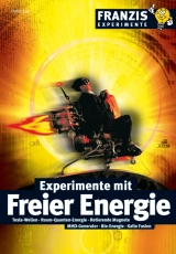 Experimente mit freier Energie - Lay, Peter