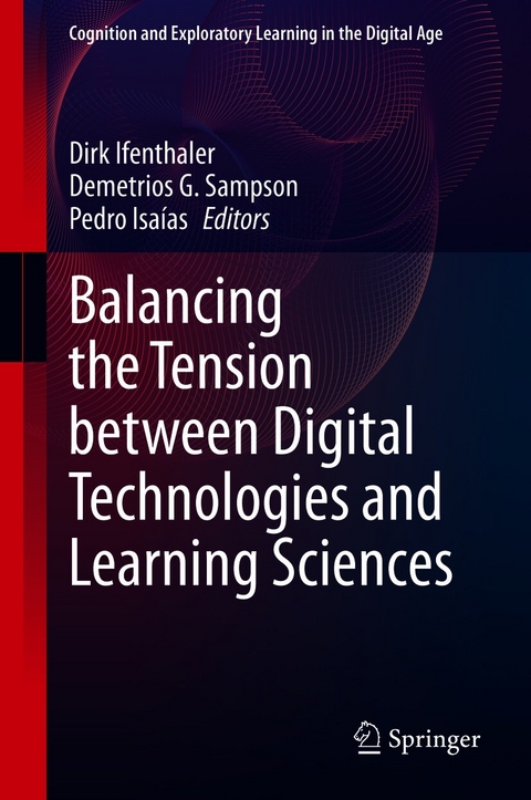 Balancing the Tension between Digital Technologies and Learning Sciences - 