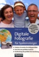 Digitalfotografie für Späteinsteiger - Jörg Brunsmann