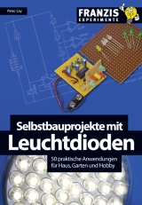 Experimente mit Leuchtdioden - Peter Lay