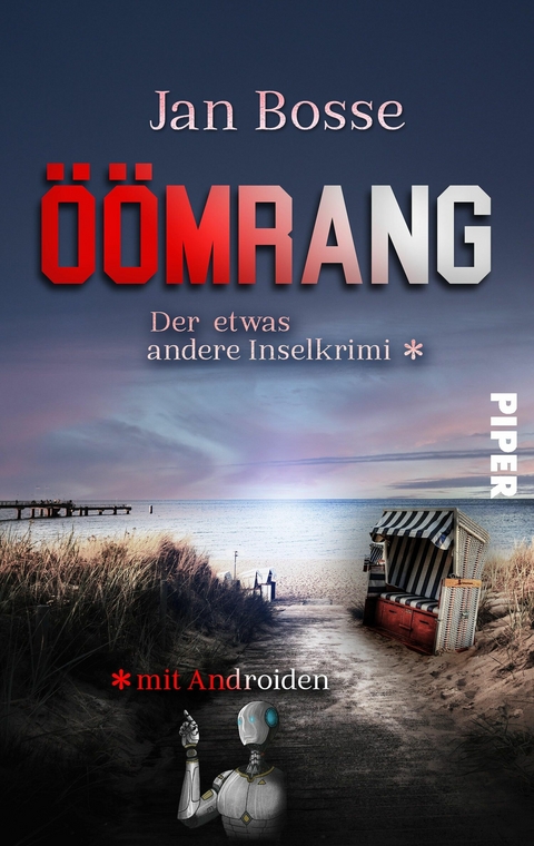 Öömrang – der etwas andere Inselkrimi mit Androiden - Jan Bosse