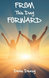 From This Day Forward -  Denis Deasy