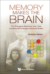 MEMORY MAKES THE BRAIN - Christian Hansel