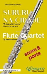 Flute Quartet sheet music: "Sururu na Cidade" (score & parts) - Zequinha de Abreu