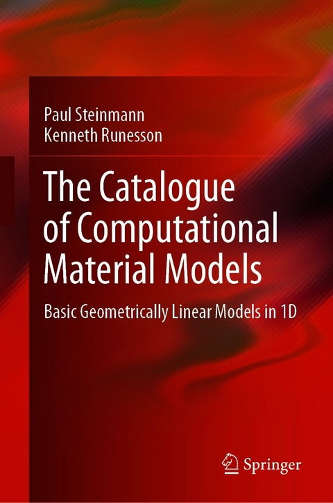 The Catalogue of Computational Material Models - Paul Steinmann, Kenneth Runesson