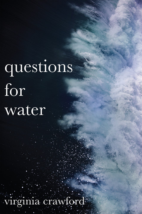 questions for water -  Virginia Crawford