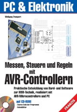 Messen, Steuern und Regeln mit AVR-Controllern - Wolfgang Trampert