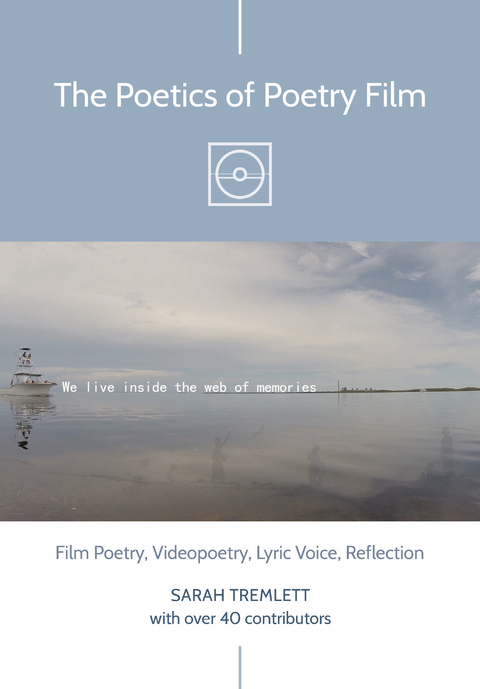 The Poetics of Poetry Film - Sarah Tremlett