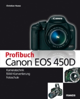 Profibuch Canon Eos 450D - Christian Haasz