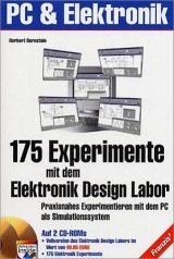 175 Experimente mit dem Elektronik Design Labor - Herbert Bernstein