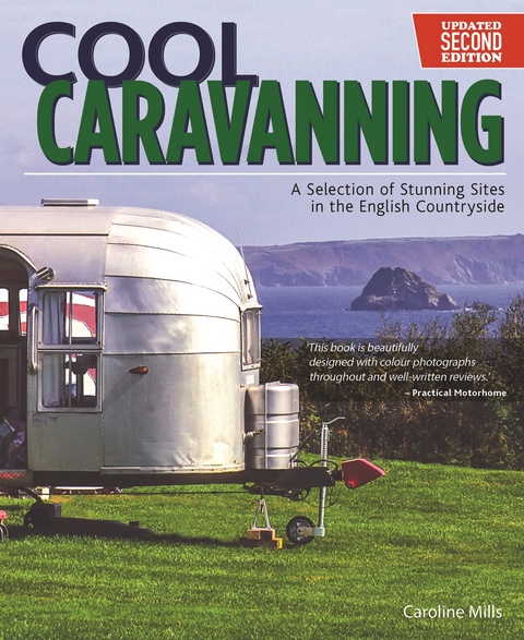 Cool Caravanning, Updated Second Edition -  Caroline Mills