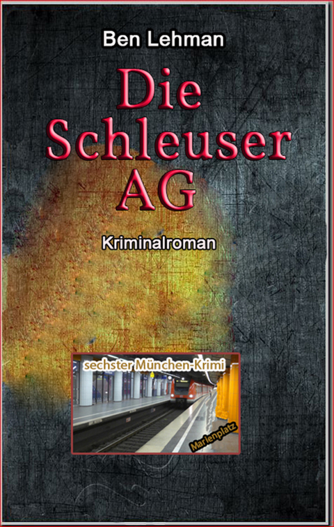 Die Schleuser AG - Ben Lehman