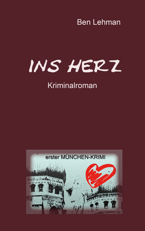 Ins Herz - Ben Lehman