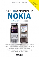 Das inoffizielle Nokia Handy Buch - Christian Immler