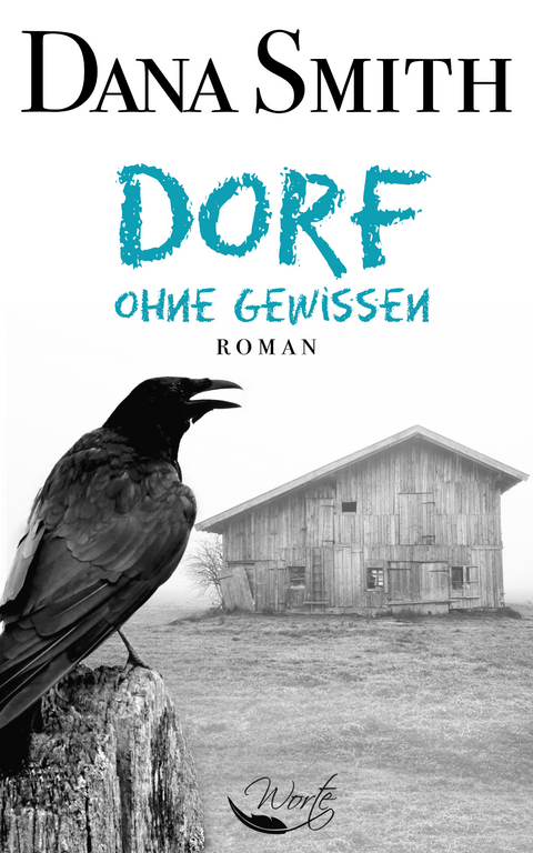 Dorf ohne Gewissen - Dana Smith