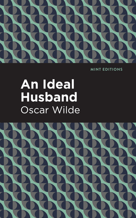 Ideal Husband -  Oscar Wilde