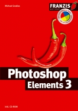 Photoshop Elements 3 - Michael Gradias