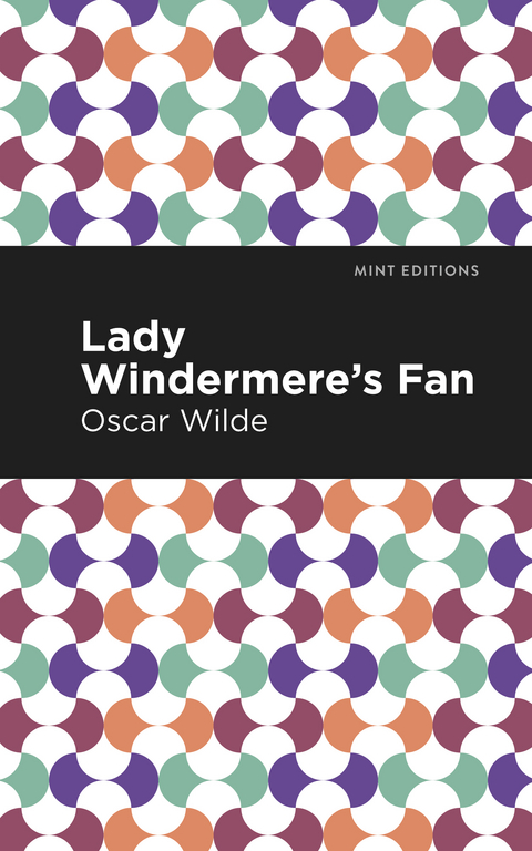 Lady Windermere's Fan -  Oscar Wilde