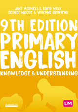 Primary English: Knowledge and Understanding - Jane A Medwell, David Wray, George E Moore, Vivienne Griffiths