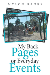 My Back Pages or Everyday Events - Mylon Banks