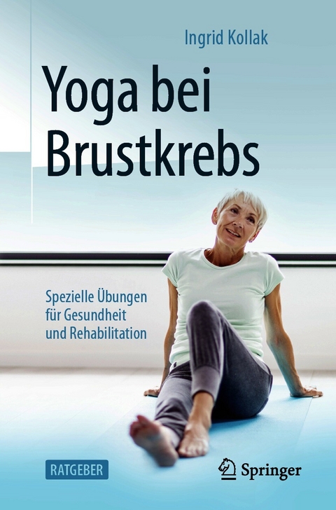 Yoga bei Brustkrebs -  Ingrid Kollak