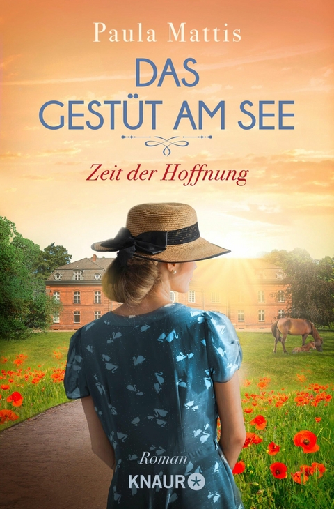 Das Gestüt am See. Zeit der Hoffnung -  Paula Mattis