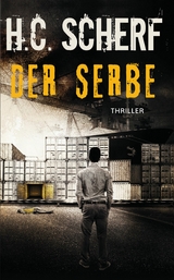 Der Serbe - H.C. Scherf