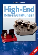 High-End Röhrenschaltungen - Friedrich Hunold