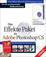 Das Effekte Paket für Adobe Photoshop CS, 4 CD-ROMs mit Buch