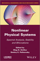 Nonlinear Physical Systems -  Oleg N. Kirillov,  Dmitry E. Pelinovsky