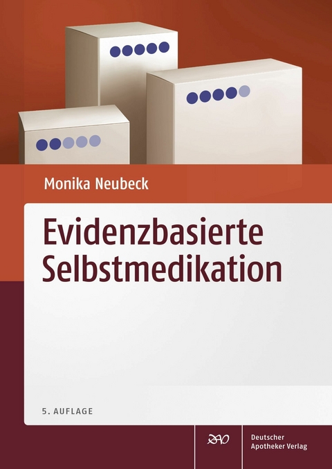 Evidenzbasierte Selbstmedikation -  Monika Neubeck